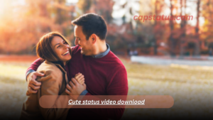 Cute status video download