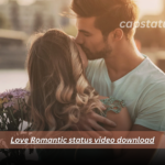 Love Romantic status video download