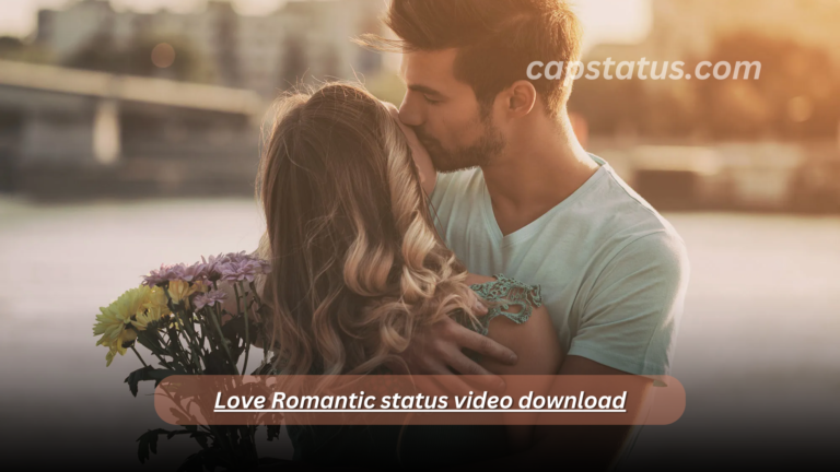 Love Romantic status video download