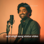 Arjit Singh Song Status Video